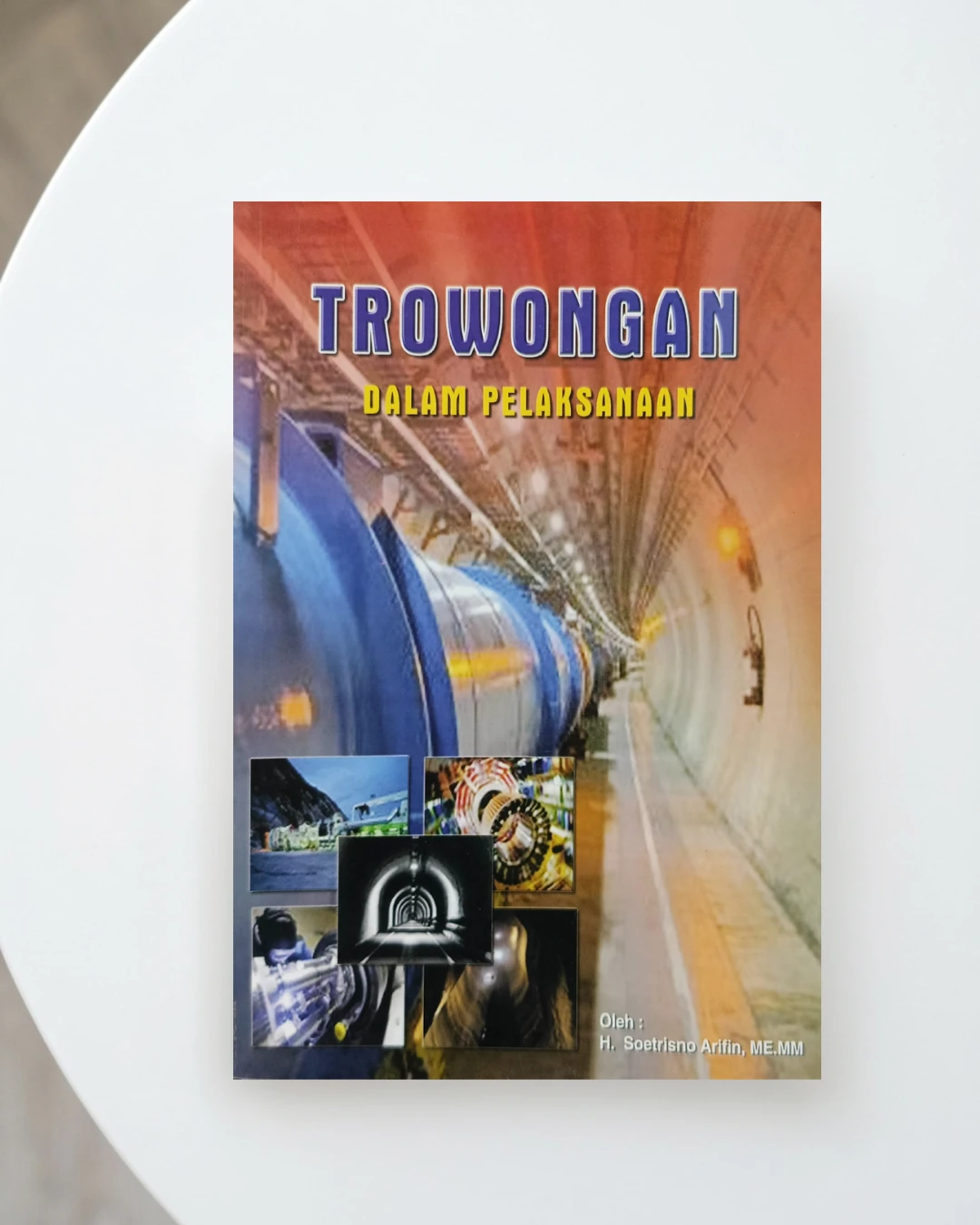 Trowongan Dalam Pelaksanaan